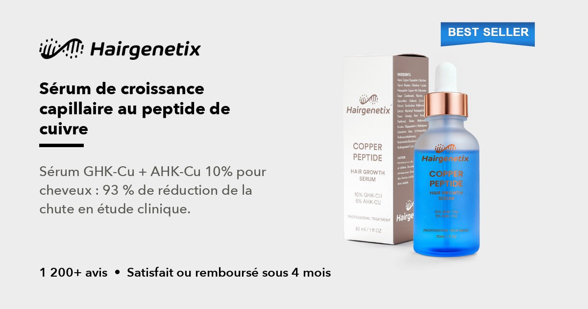 GHK-Cu Cheveux : Sérum Peptide de Cuivre 10% + AHK-Cu